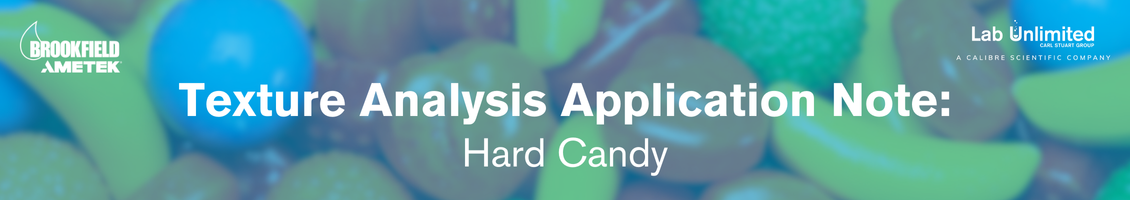 Texture Analysis Application Note: Hard Candy